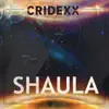 Cridexx - Shaula - Single